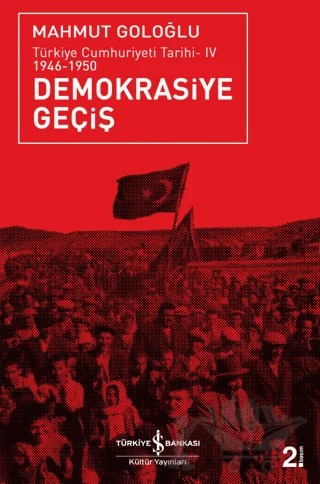 Demokrasiye Geçiş (1946-1950) – Mahmut Goloğlu – İş Bankası Kültür Yayınları kitap kapağı
