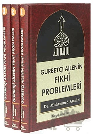 Gurbetçi Ailenin Fıkhi Problemleri – Muhammed Amrani – Özgü Yayıncılık kitap kapağı