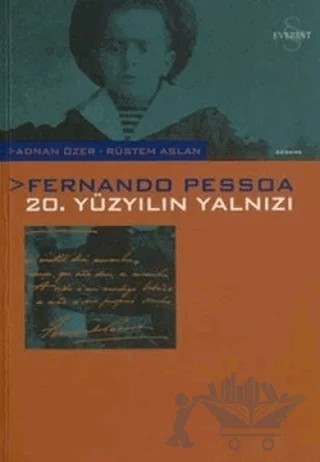 Fernando Pessoa: 20. Yüzyılın Yalnızı – Derleme – Everest Yayınları kitap kapağı