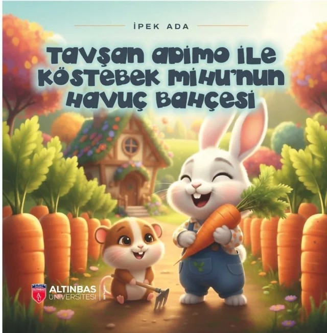 Tavşan Adimo ile Köstebek Mihu’nun Havuç Bahçesi – İpek Ada – Altınbaş Üniversitesi Yayınları kitap kapağı