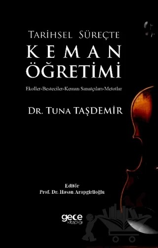 Tarihsel Süreçte Keman Öğretimi – Tuna Taşdemir – Gece Kitaplığı kitap kapağı