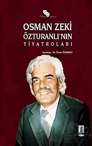 Osman Zeki Özturanlı’nın Tiyatroları – Öznur Özdarıcı – İlbilge Yayıncılık kitap kapağı
