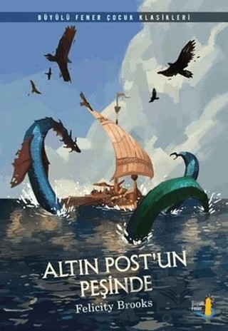 Altın Post'un Peşinde – Felicity Brooks – Büyülü Fener Yayınları kitap kapağı