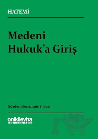 Medeni Hukuk'a Giriş – Hüseyin Hatemi – On İki Levha Yayınları kitap kapağı