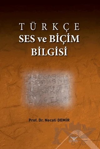 Türkçe Ses ve Biçim Bilgisi – Necati Demir – Altınordu Yayınları kitap kapağı