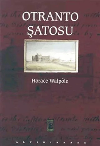 Otranto Şatosu – Horace Walpole – Altıkırkbeş Yayınları kitap kapağı