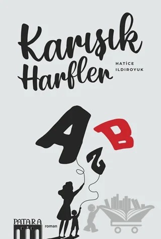Karışık Harfler – Hatice Ildıroyuk – Patara Kitap kitap kapağı