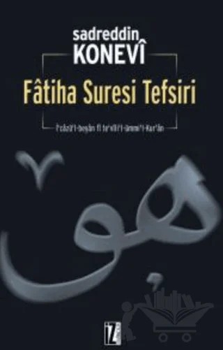 Fatiha Suresi Tefsiri – Sadreddin Konevî – İz Yayıncılık kitap kapağı