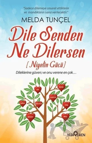 Dile Senden Ne Dilersen – Melda Tunçel – Yediveren Yayınları kitap kapağı