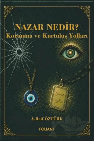 Nazar Nedir? – A. Raif Öztürk – Foliant Yayınları kitap kapağı