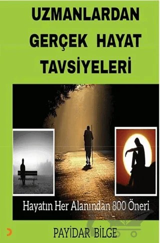 Uzmanlardan Gerçek Hayat Tavsiyeleri – Payidar Bilge – Cinius Yayınları kitap kapağı