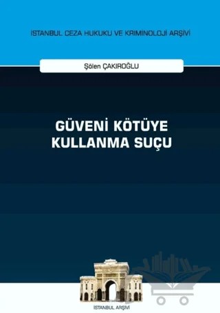 Güveni Kötüye Kullanma Suçu – Şölen Çakıroğlu – On İki Levha Yayınları kitap kapağı