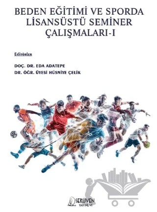 Beden Eğitimi ve Sporda Lisansüstü Seminer Çalışmaları - I – Kolektif – Serüven Yayınevi kitap kapağı
