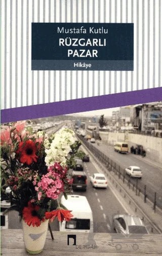 Rüzgarlı Pazar – Mustafa Kutlu – Dergah Yayınları kitap kapağı