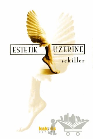 Estetik Üzerine – Friedrich Schiller – Kaknüs Yayınları kitap kapağı