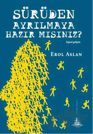 Sürüden Ayrılmaya Hazır mısınız? – Erol Aslan – Yitik Ülke Yayınları kitap kapağı
