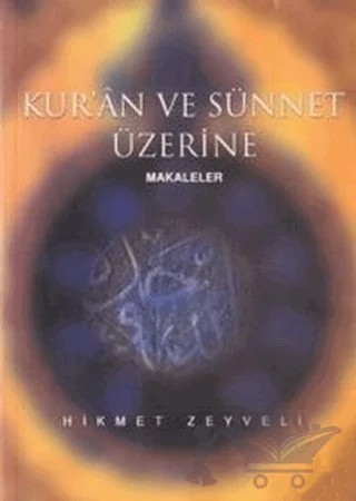 Kur’an ve Sünnet Üzerine Makaleler – Hikmet Zeyveli – Birun Kültür Sanat Yayıncılık kitap kapağı