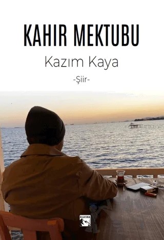Kahır Mektubu – Kazım Kaya – Alaska Yayınevi kitap kapağı