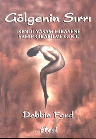 Gölgenin Sırrı – Debbie Ford – Ötesi Yayıncılık kitap kapağı