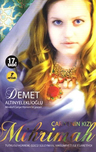 Cariye’nin Kızı Mihrimah – Demet Altınyeleklioğlu – Artemis Yayınları kitap kapağı