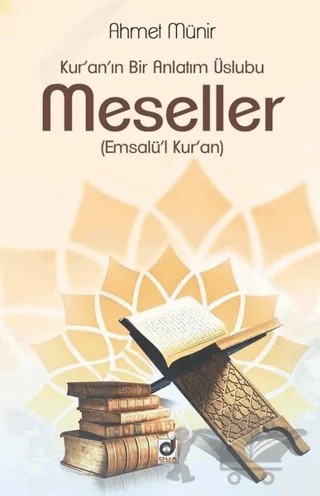 Kur'an'ın Bir Anlatım Üslubu Meseller (Emsalü'l Kur'an) – Ahmet Münir – Dua Yayınları kitap kapağı