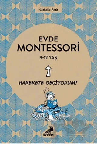 Evde Montessori 9-12 Yaş – Nathelie Petit – Erdem Çocuk kitap kapağı