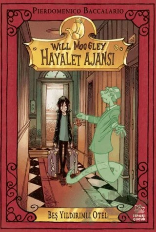 Will Moogley Hayalet Ajansı-1 - Beş Yıldırımlı Otel – Pierdomenico Baccalario – İthaki Çocuk Yayınları kitap kapağı