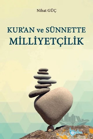 Kur'an ve Sünnette Milliyetçilik – Nihat Güç – Beka Yayınları kitap kapağı