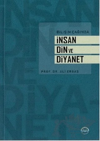 Bilişim Çağında İnsan Din ve Diyanet – Ali Erbaş – Diyanet İşleri Başkanlığı kitap kapağı