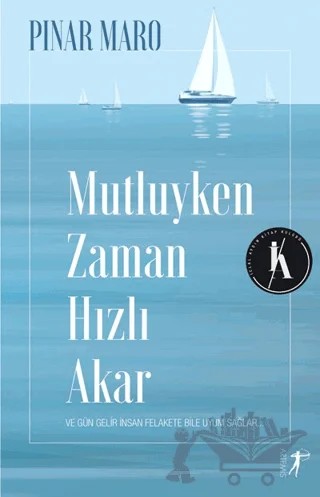 Mutluyken Zaman Hızlı Akar – Pınar Maro – Artemis Yayınları kitap kapağı