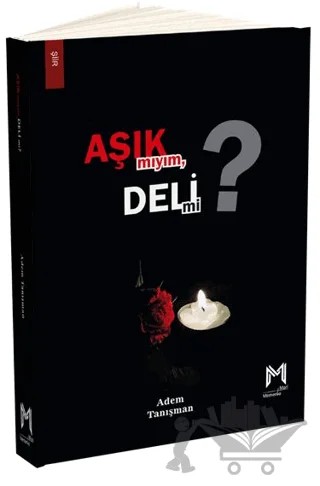 Aşık Mıyım Deli Mi? – Adem Tanışman – Memento Mori kitap kapağı
