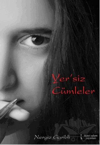 Yer'siz Cümleler – Nergiz Garibli – İkinci Adam Yayınları kitap kapağı