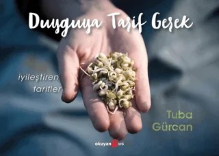 Duyguya Tarif Gerek – Tuba Gürcan – Okuyan Us Yayınları kitap kapağı