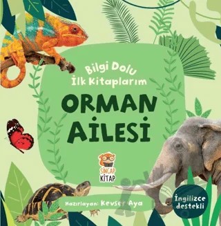 Orman Ailesi - Bilgi Dolu İlk Kitaplarım – Kevser Aya – Sincap Kitap kitap kapağı