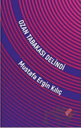 Ozan Tabakası Delindi – Mustafa Ergin Kılıç – Klaros Yayınları kitap kapağı