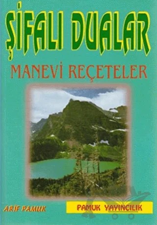 Şifalı Dualar Manevi Reçeteler (Dua-023) – Arif Pamuk – Pamuk Yayıncılık kitap kapağı