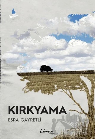 Kırkyama – Esra Gayretli – Liman Kitaplar kitap kapağı