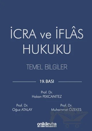 İcra ve İflas Hukuku Temel Bilgiler – Hakan Pekcanıtez, Oğuz Atalay, Muhammet Özekes – On İki Levha Yayınları kitap kapağı