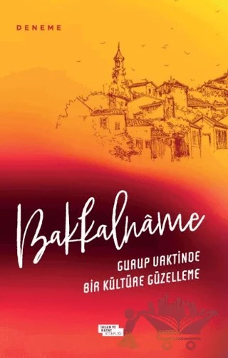 Bakkalnâme – Arif Tunç – İnsan ve Hayat Kitaplığı kitap kapağı