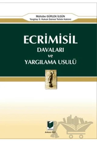 Ecrimisil Davaları ve Yargılama Usulü – Mühübe Gürlek İlgün – Adalet Yayınevi kitap kapağı