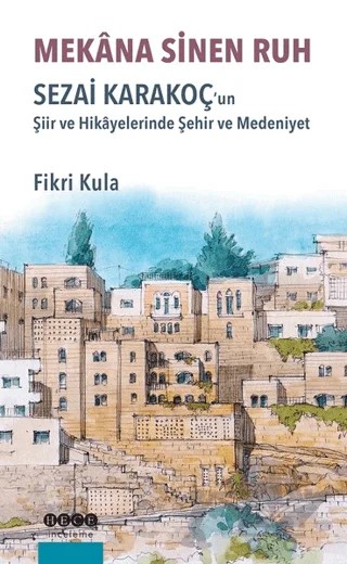 Mekana Sinen Ruh – Fikri Kula – Hece Yayınları kitap kapağı