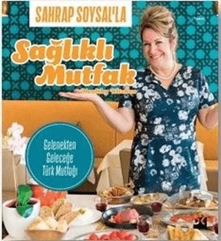 Sahrap Soysal’la Sağlıklı Mutfak – Sahrap Soysal – Doğan Kitap kitap kapağı