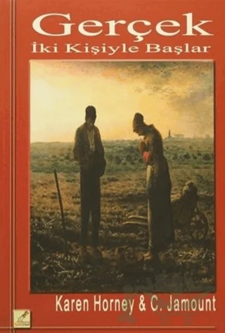 Gerçek İki Kişiyle Başlar – C. Jamount, Karen Horney – Yeryüzü Yayınevi kitap kapağı