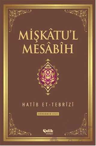 Mişkatu'l Mesabih 3. Cilt – Hatib Et-Tebrizi – Çelik Yayınevi kitap kapağı