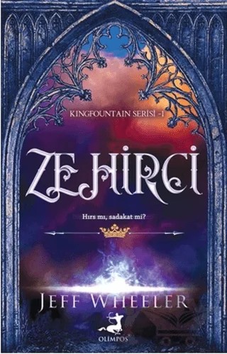 Zehirci - Kingfountain Serisi 1 – Jeff Wheeler – Olimpos Yayınları kitap kapağı