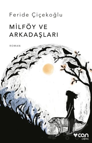 Milföy ve Arkadaşları – Feride Çiçekoğlu – Can Yayınları kitap kapağı