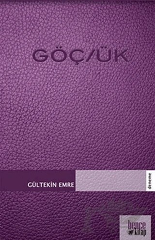 Göç/ük – Gültekin Emre – Bencekitap kitap kapağı
