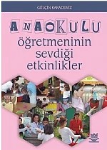 Anaokulu Öğretmeninin Sevdiği Etkinlikler – Gülçin Karadeniz – Nobel Yayın kitap kapağı