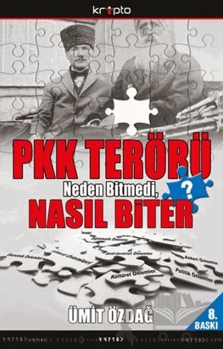 PKK Terörü Neden Bitmedi Nasıl Biter? – Ümit Özdağ – Kripto Basım Yayın kitap kapağı