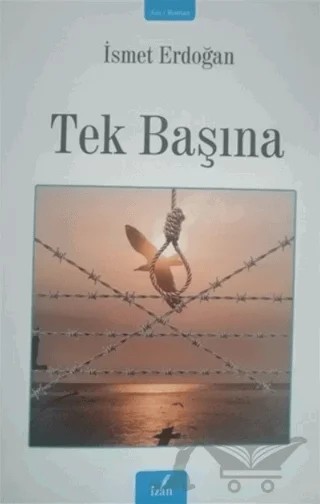 Tek Başına – İsmet Erdoğan – İzan Yayıncılık kitap kapağı
